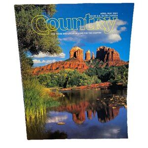 Country Magazine Apr May 2001 Vol 15 No 2 For Those Who Live Or Long For Country